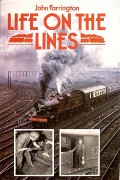 Book cover of Life on the Lines  by FARRINGTON, John 
